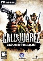 Call of Juarez: Bound in Blood (2009) PC | RePack by Diavol | R.G. REVOLUTiON