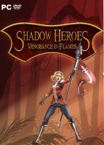 Shadow Heroes Vengeance In Flames (2016)